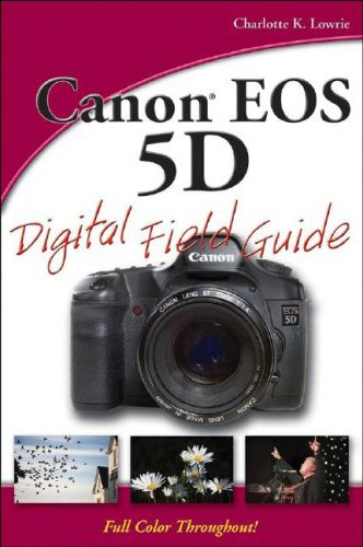 Canon EOS 5D Field Guide