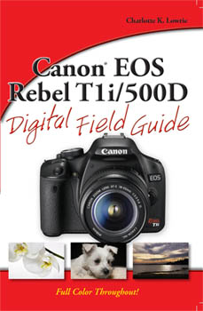 Canon Rebel T1i Field Guide